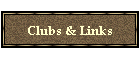 Clubs & Links